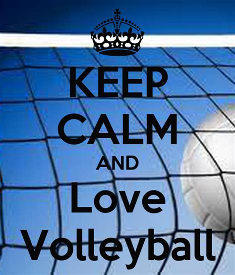 Keep Calm And Love Volleyball Keep Calm And Carry On Image Generator