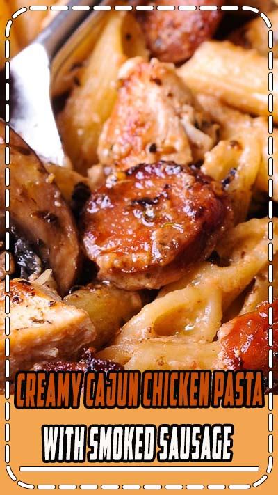 Add sausage to the pot and continue to cook until lightly browned, about 5 minutes more. CREAMY CAJUN CHICKEN PASTA WITH SMOKED SAUSAGE - Healthy ...