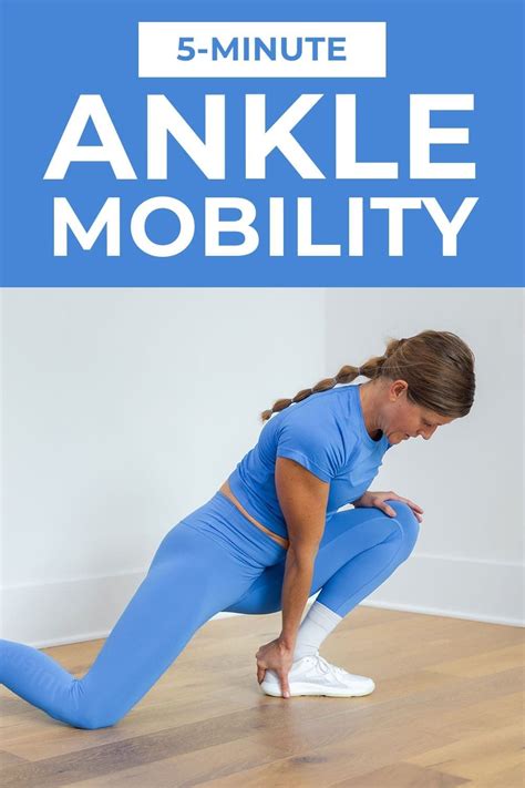 5 Best Ankle Mobility Exercises For Healthy Ankles Nourish Move Love