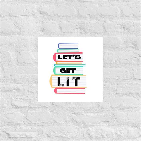 Let S Get Lit Poster Book Lover Wall Art College Etsy