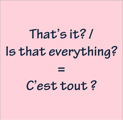 "That's it? We're done?" = "C'est tout ? On a fini ?" French Language ...