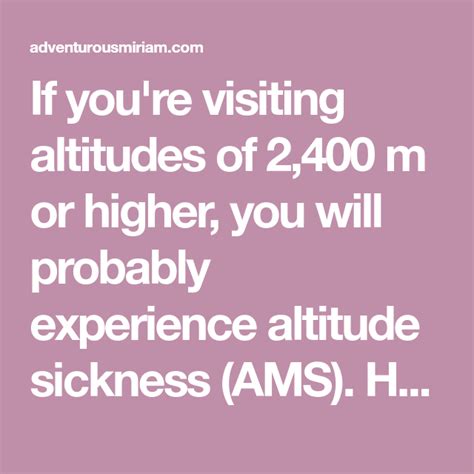 10 Easy Ways To Treat Altitude Sickness Ams Altitude Sickness Sick
