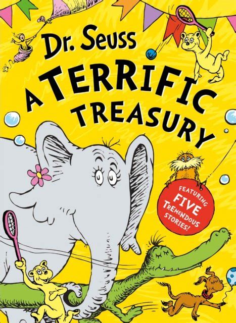 Dr Seuss · Dr Seuss A Terrific Treasury Hardcover Book 2023