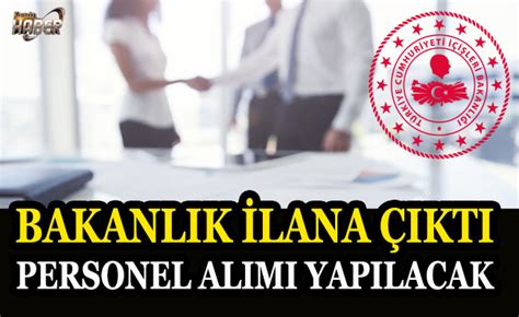 İçişleri bakanlığı personel alımı ilanı yayınlandı. İçişleri Bakanlığı personel alımı yapacağını duyurdu!