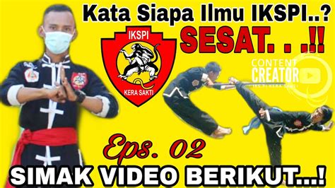 Eps. 02 🔵 Kata Siapa...? IKSPI KERA SAKTI #SESAT..!!😱🐒, Simak Video Berikut..! #viral - YouTube