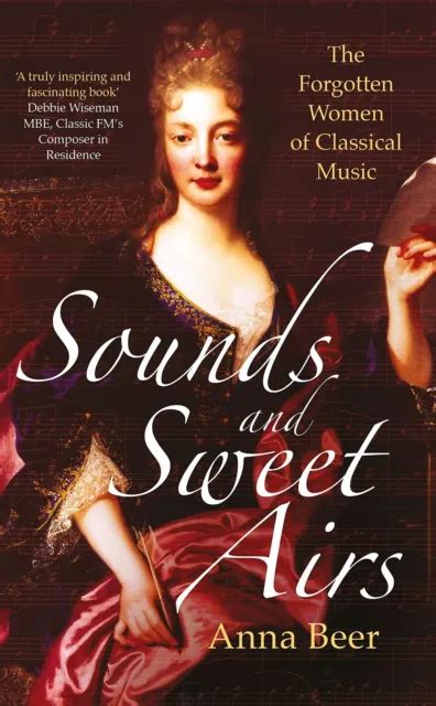 Sounds And Sweet Airs The Forgotten Women Of Classical Music 17 23 Picclick