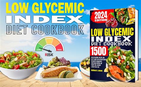 Low Glycemic Index Diet Cookbook 1500 Days Of Delicious Healthy And