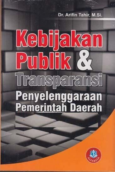 Jual Kebijakan Publik Transparansi Penyelenggaraan Pemerintah Daerah