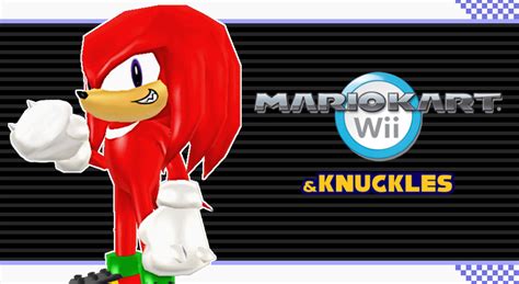 Knuckles The Echidna Heroes Mario Kart Wii Mods