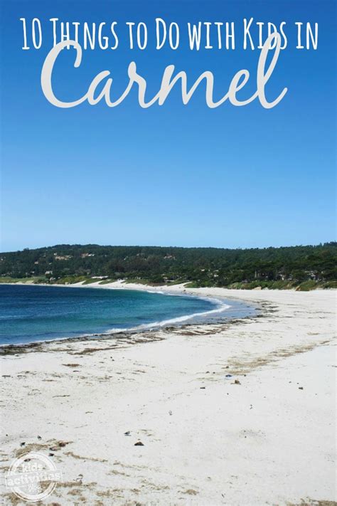 Maybe you would like to learn more about one of these? 10 Things to Do with Kids in Carmel, CA
