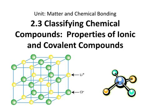 Ppt 23 Classifying Chemical Compounds Properties Of Ionic And