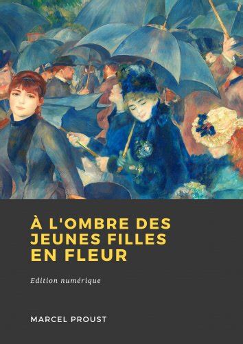 Marcel Proust À Lombre Des Jeunes Filles En Fleurs Free On Readfy