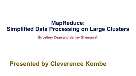 Map Reduce Simplified Data Processing On Large Clusters Ppt