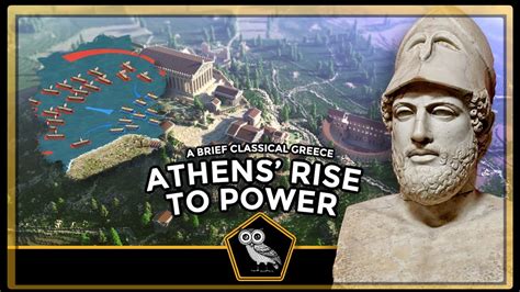How Did Athens Rise To Power A Brief Classical Greece Se1 E1 Youtube