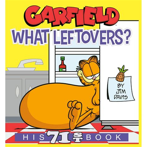 Garfield Garfield What Leftovers His 71st Book Series 71