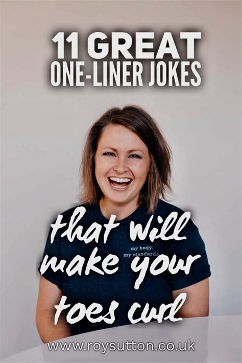 Here Are Great One Liner Jokes That Will Make Your Toes Curl One