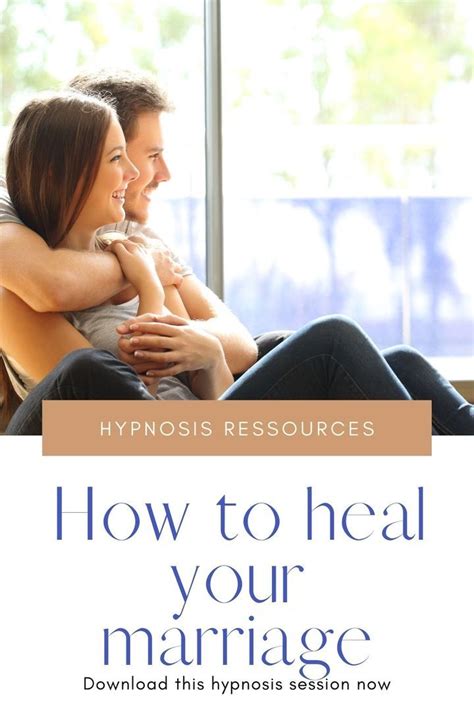 How To Heal Your Marriage With Hypnosis In 2021 How To Heal Yourself Hypnosis Saving Your