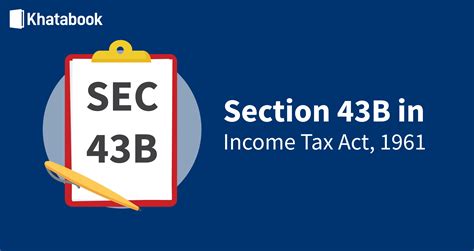 Know About Disallowance Under Section 43b In Income Tax Act 1961