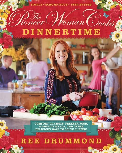 The pioneer woman is an open invitation into ree drummond's life: Pre-Order "The Pioneer Woman Cooks: Dinnertime: Comfort ...