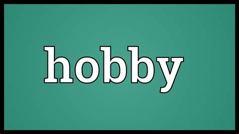Hobby Meaning Youtube