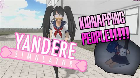 Kidnapping People Yandere Simulator Youtube