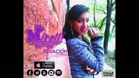 Mirelli Ecuacion Teaser 2016 Youtube