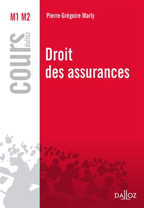 Droit des assurances Première édition Dalloz 2013 Pierre Grégoire