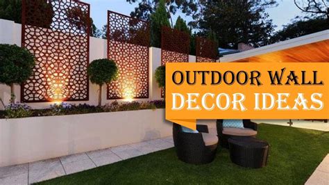40 Best Outdoor Wall Decor Ideas To Spruce Up Your Space Youtube