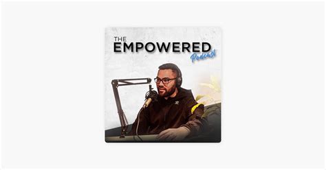 ‎the Empowered Podcast On Apple Podcasts