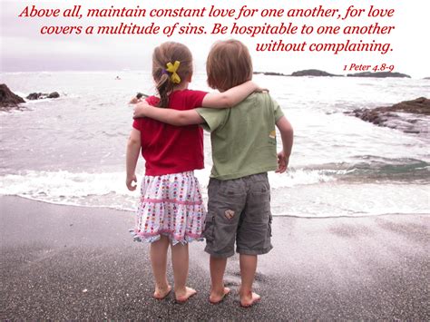 Whoever lives in love lives in god, and god in them. 21. 1 Peter 4.8-9 Poster - Above all, maintain constant love for one another, for love covers a ...