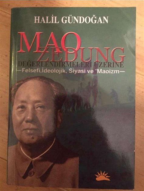 Mao Zedung Değerlendirmeleri Üzerine 1 cilt Halil Gündoğan Kitap