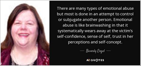 Enjoy reading and share 100 famous quotes about emotional abuse with everyone. TOP 15 EMOTIONAL ABUSE QUOTES | A-Z Quotes