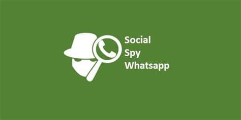 Cara Menggunakan Social Spy Whatsapp Terbaru 2021