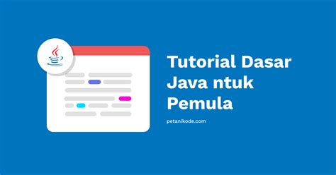 Belajar Java Konsep Pemrograman Java Yang Harus Dipahami