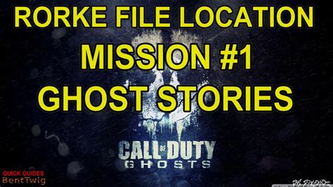 Call Of Duty Ghosts Rorke File Location Mission 1 Ghost Stories
