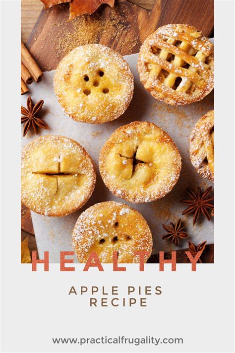 Healthy Mini Apple Pies Recipe Recipe Healthy Apple Pie Recipe Mini Apple Pie Recipe Recipes