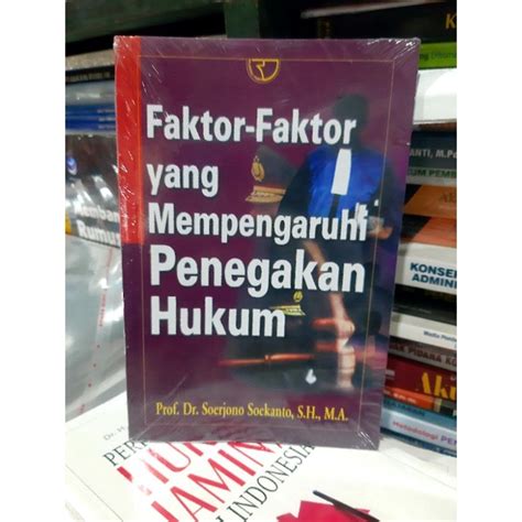 Jual Buku Faktor Faktor Yang Mempengaruhi Penegakan Hukum Prof Soerjono Soekanto Shopee