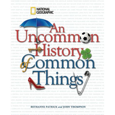 An Uncommon History Of Common Things Hardcover