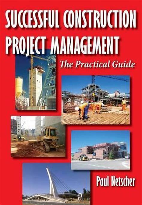 Successful Construction Project Management By Paul Netscher English