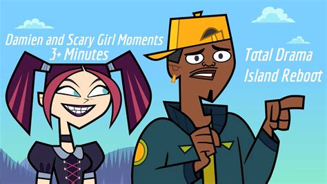 Damien And Scary Girl Moments For 3 Chaotic Minutes Total Drama Island