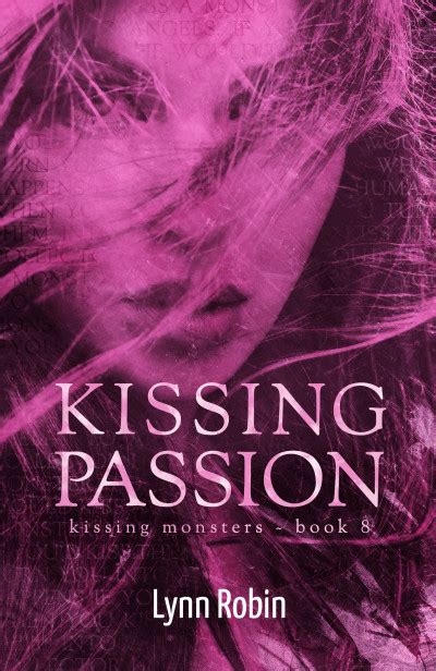 Smashwords Kissing Passion Kissing Monsters 8 A Book By Lynn Robin