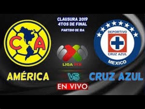 No fue fácil, pero su augurio se cumplió. Cruz azul vs America En VIVO clausura 2019 IDA Cuartos de ...
