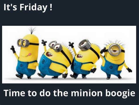 Friday Minion Quotes Minions Happy Friday