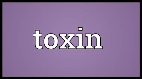 Toxin Meaning Youtube