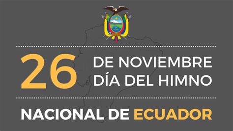 26 De Noviembre Día Del Himno Nacional De Ecuador Youtube