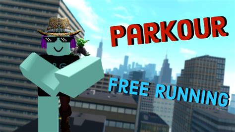 Roblox Parkour Free Running Youtube