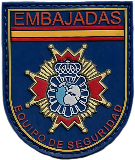 PolicÍa Nacional Cnp Embajadas Servicio De Seguridad Parche Insignia