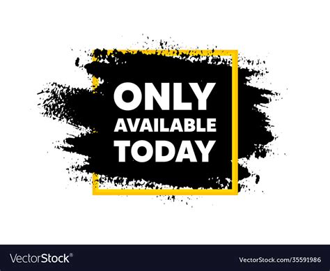 Only Available Today Special Offer Price Sign Vector Image