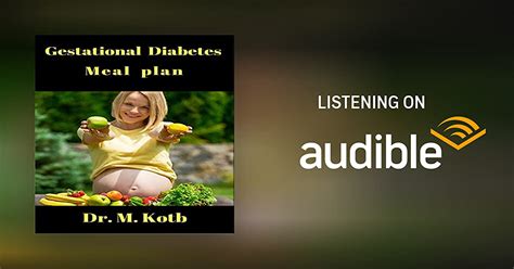 Gestational Diabetes Meal Plan By Dr M Kotb Audiobook