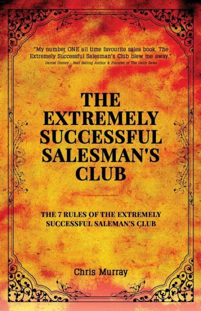 The Extremely Successful Salesman S Club The Rules Of The Extremely Successful Salesman S
